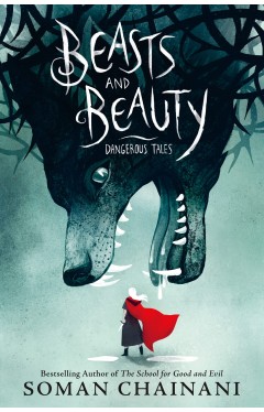Beasts and Beauty: Dangerous Tales